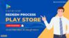Google Play Store Code Redeem Process