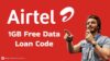Airtel 1GB free data loan code
