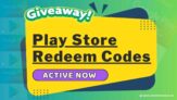 Play Store Redeem Codes Free ₹30, 50, 90, 120, 180, 250 Giveaways